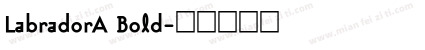 LabradorA Bold字体转换